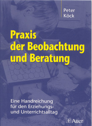 Praxis der Beobachtung und Beratung