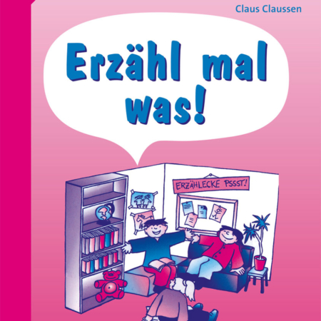 Erzähl mal was!