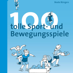 100 tolle Sport- und Bewegungsspiele