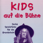 KIDS auf die Bühne