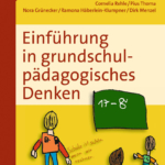 Einführung in grundschulpädagogisches Denken