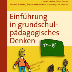 Einführung in grundschulpädagogisches Denken