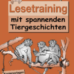 Lesetraining mit spannenden Tiergeschichten