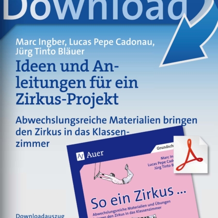 Ideen und Anleitungen für ein Zirkus-Projekt