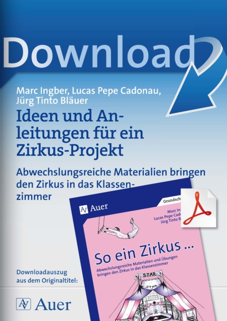 Ideen und Anleitungen für ein Zirkus-Projekt