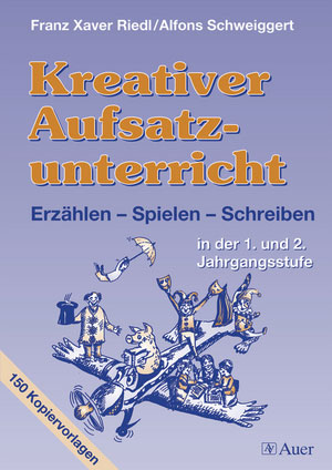 Kreativer Aufsatzunterricht