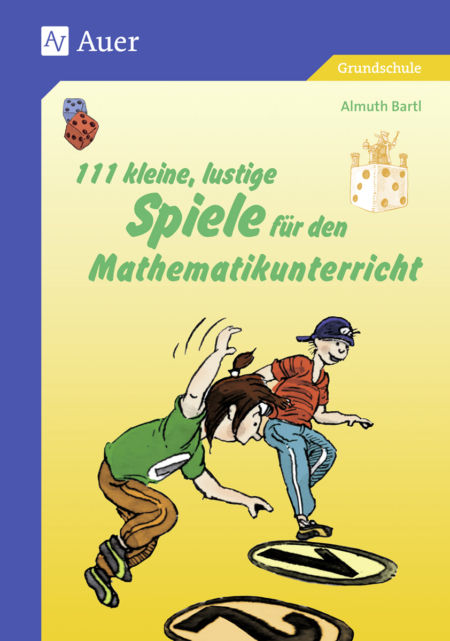 111 kleine Spiele für den Mathematikunterricht