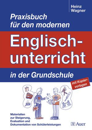 Praxisbuch für den modernen Englischunterricht