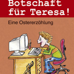 Botschaft für Teresa!
