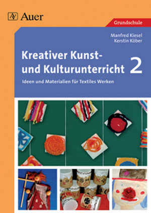 Kreativer Kunst- und Kulturunterricht