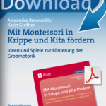 Mit Montessori in Krippe und Kita fördern