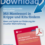 Mit Montessori in Krippe und Kita fördern