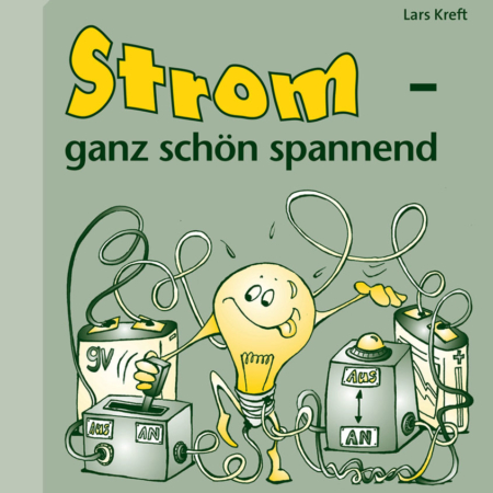 Strom - ganz schön spannend