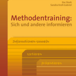 Methodentraining: Sich und andere informieren