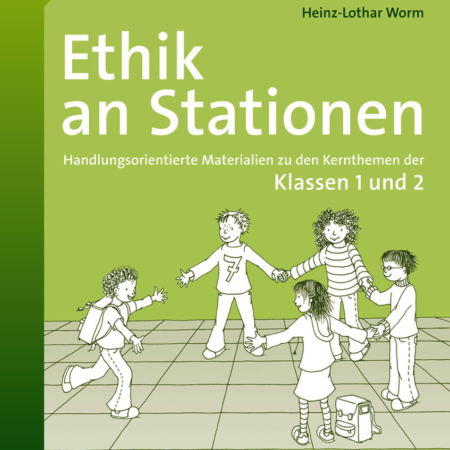 Ethik an Stationen 1/2