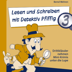 Lesen und Schreiben mit Detektiv Pfiffig