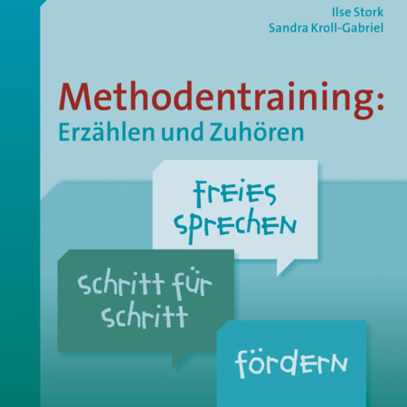 Methodentraining: Erzählen und Zuhören