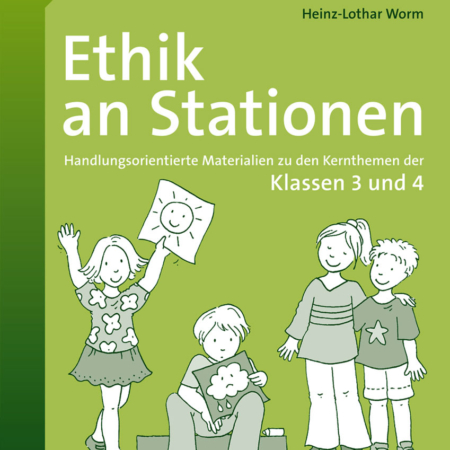 Ethik an Stationen 3/4