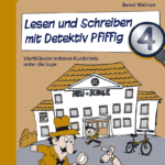 Lesen und Schreiben mit Detektiv Pfiffig
