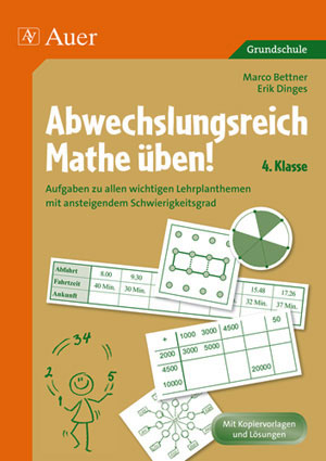 Abwechslungsreich Mathe üben! Klasse 4