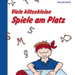 Viele klitzekleine Spiele am Platz