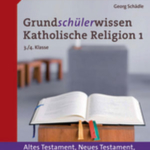 Grundschülerwissen Katholische Religion