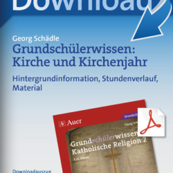 Grundschülerwissen: Kirche und Kirchenjahr