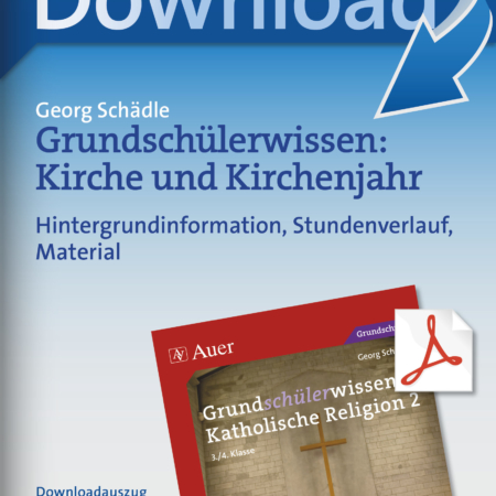 Grundschülerwissen: Kirche und Kirchenjahr