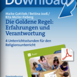 Die Goldene Regel: Erfahrungen und Verantwortung