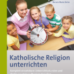 Katholische Religion unterrichten