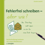 Fehlerfrei schreiben - aber wie? Klasse 2