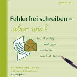 Fehlerfrei schreiben - aber wie? Klasse 2