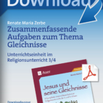 Zusammenfassende Aufgaben zum Thema Gleichnisse