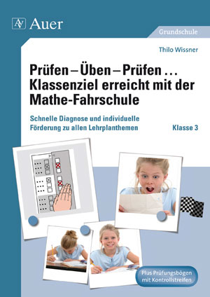 Prüfen - Üben - Prüfen mit der Mathefahrschule 3