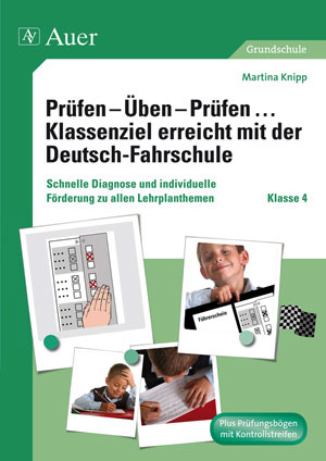 Prüfen - Üben - Prüfen mit der Deutschfahrschule 4