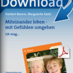 Miteinander leben - Mit Gefühlen umgeben