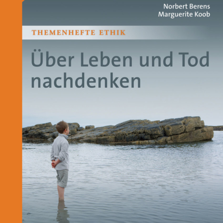 Über Leben und Tod nachdenken