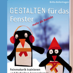 Gestalten für das Fenster - mehr als Basteln 1/2
