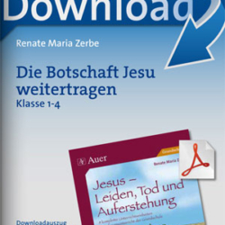 Die Botschaft Jesu weitertragen