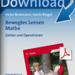 Bewegtes Lernen! Mathe: Zahlen und Operationen