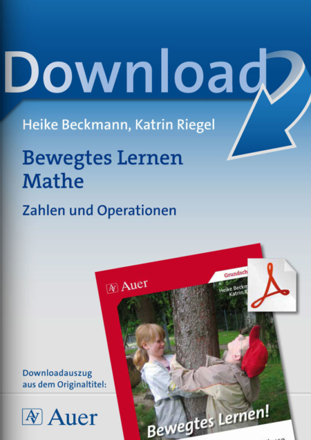 Bewegtes Lernen! Mathe: Zahlen und Operationen