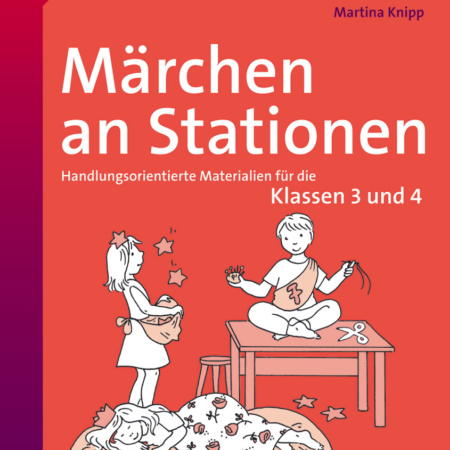 Märchen an Stationen Klasse 3/4