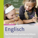 Englisch fachfremd unterrichten - Die Praxis 1/2