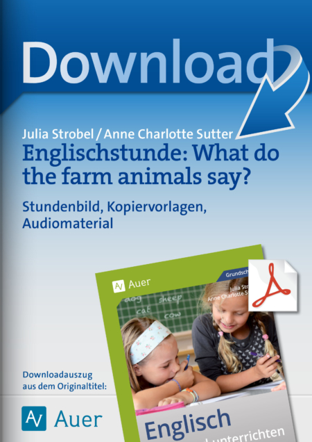 Englischstunde: What do the farm animals say?