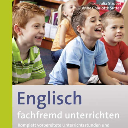 Englisch fachfremd unterrichten - Die Praxis 3/4