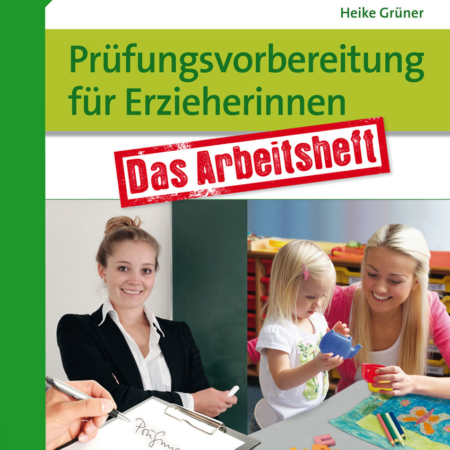 Prüfungsvorbereitung für Erzieherinnen