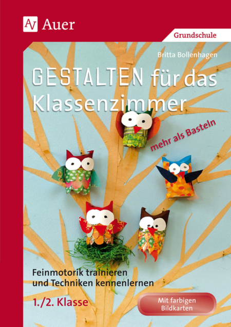 Gestalten Klassenzimmer - mehr als Basteln 1/2