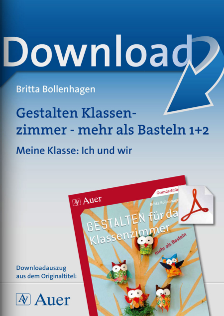 Gestalten Klassenzimmer - mehr als Basteln 1+2