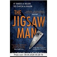 The Jigsaw Man: The most addictive and chilling crime thriller that you wont be able to put down full of jaw-dropping twists (An Inspector Henley Thriller)