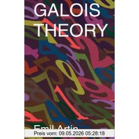 Galois Theory: Lectures Delivered at the University of Notre Dame by Emil Artin (Notre Dame Mathematical Lectures